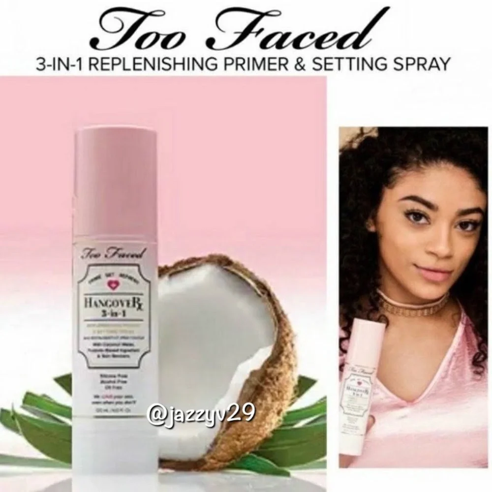 💦Too Faced Hangover 3-in-1 Replenishing Primer and Setting Spray💦